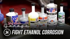 How to Fight Ethanol Corrosion